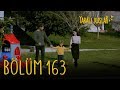 Yaralı Kuşlar 163 Bölüm
