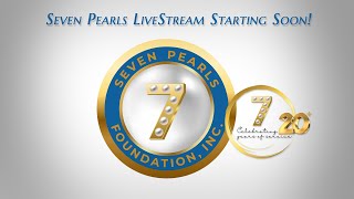 Seven Pearls Foundation - Live Stream 20th Celebration!