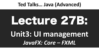 CSCI2120 - Lecture 27B  Unit4-UI - JavaFX - FXML