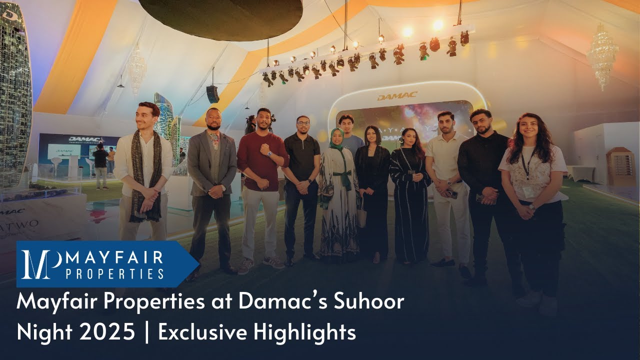 Mayfair Properties at Damac Grand Suhoor Event 2025