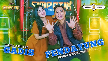 GADIS PENDAYUNG CINTA - LAILA AYU KDI ft IRWAN D