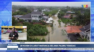BANJIR PERAK | 18 Mukim Di Larut Matang Dan Selama Paling Terjejas