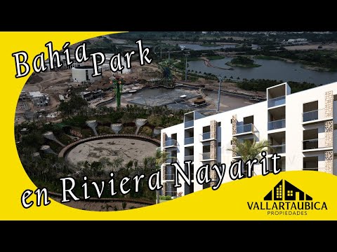 Bahía Park aun costado de VIDANTA WORLD, Riviera Nayarit | Vallarta Ubica Propiedades
