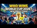 Who Will Win FIFA Cup 2026? Fresh Predictions after opening Matches!