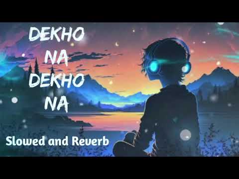 Dekho na Dekho na Zulfon se Lofi Song | Slowed and Reverb | Anuu Tain | New Song