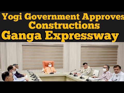 Yogi Government Approves the Construction of Ganga Expressway - YouTube