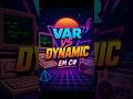 Var vs Dynamic ⚠️ Compile time vs Runtime