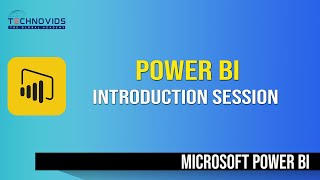Full Power BI Introduction session | Technovids Guide