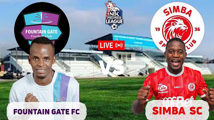 🔴LIVE:FOUNTAIN GATE VS SIMBA SC | NBC PREMIER LEAGUE