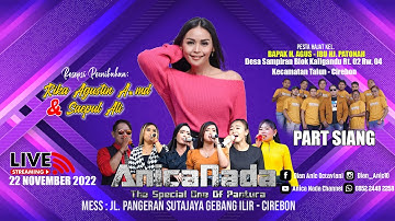 🔴ANICA NADA (DIAN ANIC) | SIANG 22 NOVEMBER 2022 | SAMPIRAN | TALUN | CIREBON