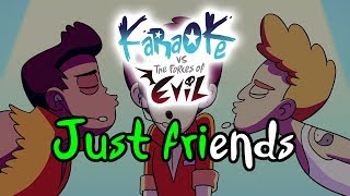 Just Friends - Star Vs. the Forces of Evil Karaoke