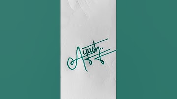 Ayush💝 name signature|#calligraphy #signature #handwriting #youtubeshorts #shorts #trending #viral