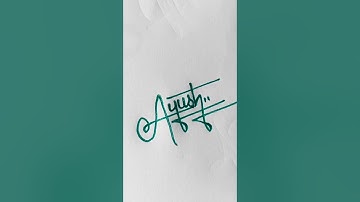 Ayush💝 name signature|#calligraphy #signature #handwriting #youtubeshorts #shorts #trending #viral