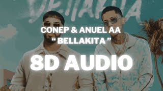 Conep & Anuel AA - Bellakita || (8D AUDIO) 360° Usar Auriculares | Suscribirse
