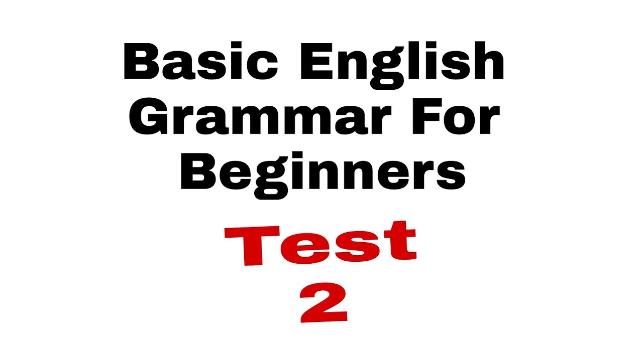 Basic English Grammar For Beginners - YouTube