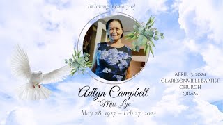Thanksgiving Service for the Life of Adlyn Campbell  "Miss Lyn"