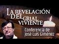 LA REVELACIÓN DEL GRIAL VIVIENTE  de  Jose Luis Gimenez