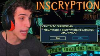 O JOGO HACKEOU MEU PC - INSCRYPTION (PARTE 15)
