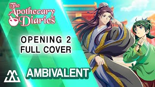 THE APOTHECARY DIARIES Opening 2 Full - Ambivalent (Cover) @MiuraJamJP