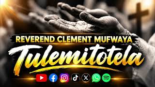 Tulemitotela - Reverend Clement Mufwaya | Zambian Gospel Music