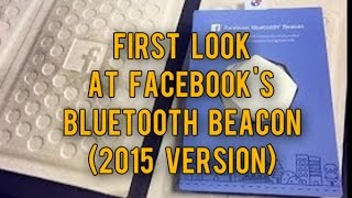 First Look At Facebook's Bluetooth Beacon