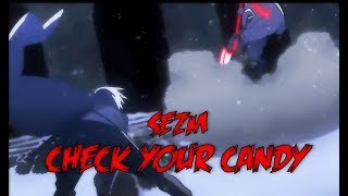 Sezm - Check Your Candy Prod. Sezm