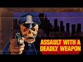 Assault With A Deadly Weapon | Official Trailer