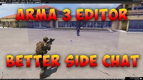 Arma 3 Editor | Better Side Chat
