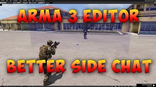 Arma 3 Editor | Better Side Chat