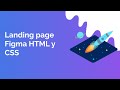 Como crear una LANDING PAGE con FIGMA [HTML y CSS]