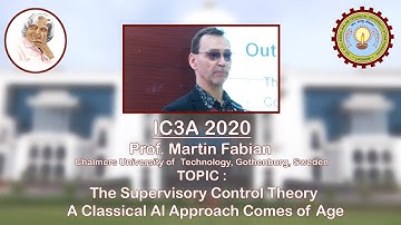 IC3A2020:The Supervisory Control Theory; a Classical Al Approach Comes of Age|AKTU Digital Education