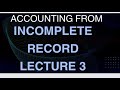 #3 | Accounting from Incomplete Record | FYBCOM | FYBAF | Sem 2 | IDOL | Mumbai University