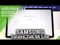 How to Manage Google Account in Samsung Galaxy Tab S6 Lite - Add/ Remove Google Account