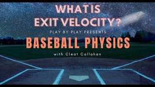 EXIT VELOCITY - Baseball Physics - Episode 103