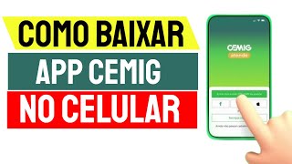 Cemig Customer Service | How to Download and Use the Cemig Customer Service App on Your Cell Phone screenshot 3