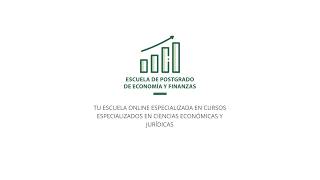 Escuela de Postgrado de Economía y Finanzas | Cursos y Másteres Online en Economía