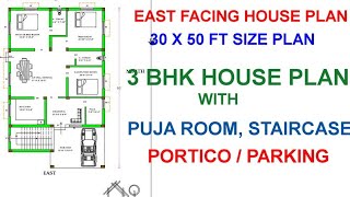 East Facing 3BHK House Plan ( 30 x 50 ft Size )......