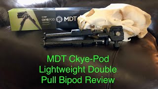 MDT Ckye-Pod  Lightweight Double Pull  Bipod Review