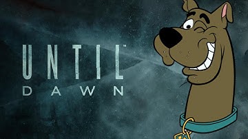 Until Dawn Scooby Doo intro