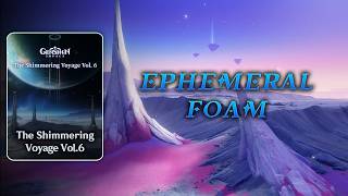 Ephemeral Foam • Bubble Pool | Genshin Impact OST: The Shimmering Voyage Vol.6 screenshot 3