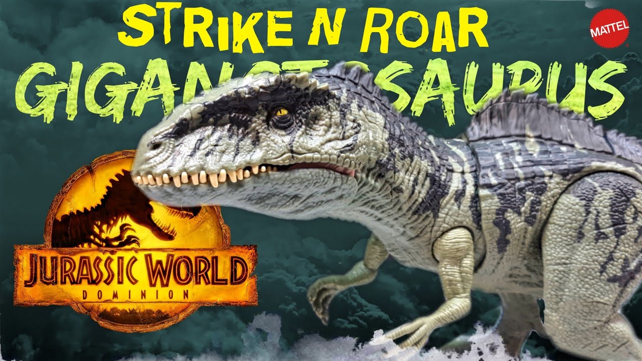 Jurassic World Dominion Strike n Roar Giganotosaurus