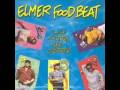 Elmer Food Beat - Caroline