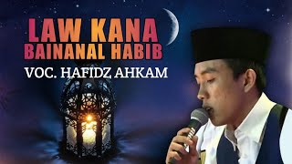 MERDU BANGET LAW KANA BAINANAL HABIB VOC. HAFIDZ AHKAM SYUBBANUL MUSLIMIN