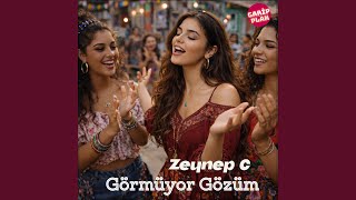 Görmüyor Gözüm