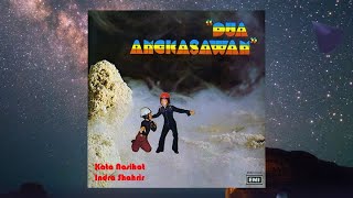 Kata Nasihat  Indra Shahrir dari Album Dua Angkasawan  