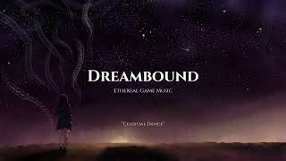 Dreambound - Celestial Dance