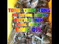 TONG TONG TONG PA KITONG KITONG BATTLE MIX Djval Remix BJMC Djs