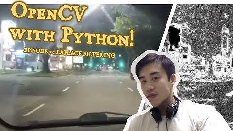 OpenCV with Python! Ep7  Laplacian Filter!