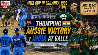 Thumping Victory by Australia against India @ Galle | Aiwa Cup Match 2 in Srilanka 1999