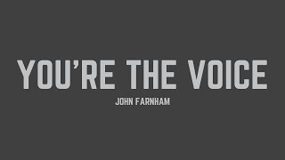 John Farnham - Youre The Voice Lyrics